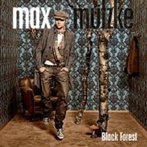 Black Forest / Max Mutzke