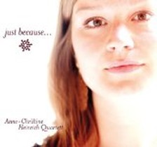 just because... / Anne-Christine Heinrich Quartett