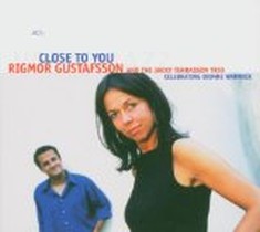 Close To You - Celebrating Dionne Warwick / Rigmor Gustafsson