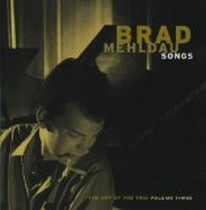 Songs / Brad Mehldau Trio