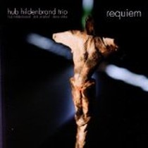 Requiem / Hub Hildenbrand Trio