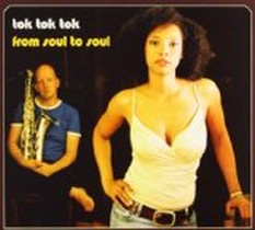 from soul to soul / Tok Tok Tok