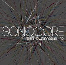 - Sonocore / Nesin Howhannesijan Trio
