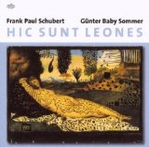 Hic Sunt Leones / Günter Baby Sommer - Frank Pau