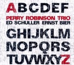 - From A To Z / Perry Robinson Trio