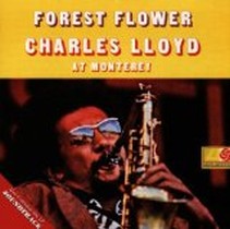 Forest Flower / Charles Lloyd