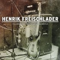 Recorded By Martin Meinschäfer / Henrik Freischlader