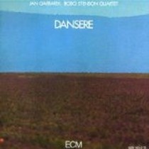 Dansere / Jan Garbarek, Bobo Stenson Quartet