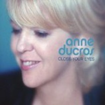 Close Your Eyes / Anne Ducros