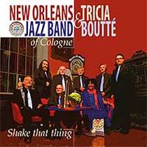 Shake that Thing feat. Tricia Boutté (voc) / New Orleans Jazz Band of Cologne