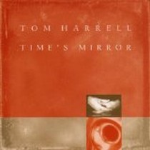 Time's Mirror / Tom Harrell