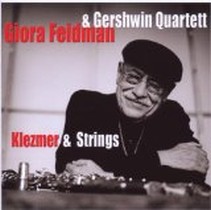 Klezmer & Strings / Giora Feidman & Gershwin-String Quartett