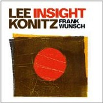 Insight / Lee Konitz / Frank Wunsch