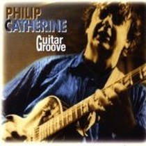Guitar Groove / Philip Catherine