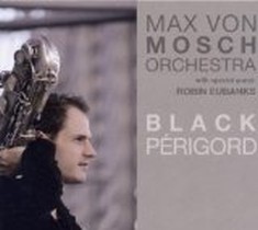 Black Perigord / Max von Mosch Orchestra