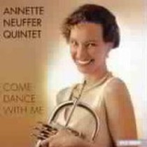 Come Dance With Me / Annette Neuffer