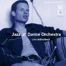 Live at Birdland / Jazz 'n' Dance Orchestra
