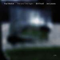 Time And Time Again / Paul Motian; Joe Lovano; Bill Frisell