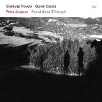 Frere Jacques-Round About Offenbach / Gianluigi Trovesi / Gianni Coscia