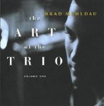 Art of the Trio Vol. 1 / Brad Mehldau