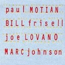 Bill Evans / Paul Motian, Bill Frisell, Joe Lovano, Marc Johnson