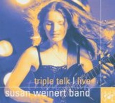 Triple Talk-Live / Susan Weinert Band