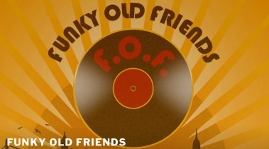F. O. F. - Funky Old Friends