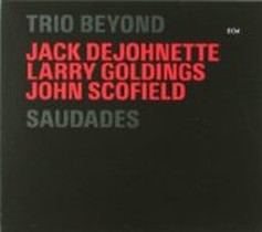 Saudades / Trio Beyond
