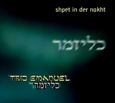 shpet in der nakht / Trio Emanuel