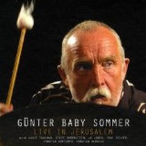 Live in Jerusalem 2008 / Gunter Baby Sommer