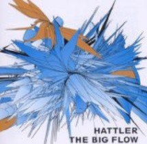 The Big Flow / Hattler