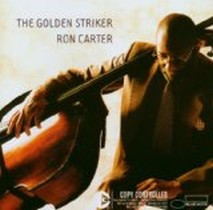 The Golden Striker / Ron Carter