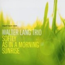 Softly As In A Morning Sunrise / Walter Lang