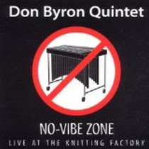 No Vibe Zone / Don Byron