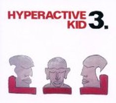 3. / Hyperactive Kid