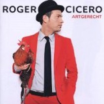 Artgerecht / Roger Cicero