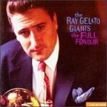 Full Flavour / The Ray Gelato Giants