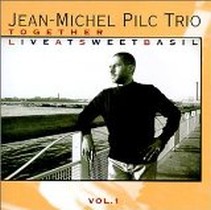 Together Vol. 1 (Live at Sweet Basil) / Jean-Michel Pilc Trio