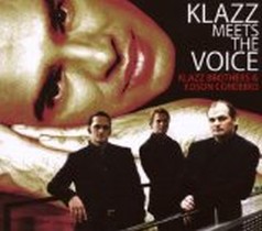 Klazz Meets the Voice / Klazz Brothers