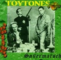 Sauermarsch / Toytones