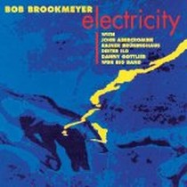 Electricity / Bob Brookmeyer, WDR Big Band