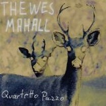 Quartetto Pazzo / Thewes/Mahall