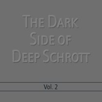 The Dark Side of Deep Schrott Vol.2 / Deep Schrott
