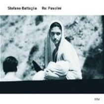 Re: Pasolini / Stefano Battaglia