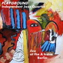 Playground / Independent Jazz Quartet