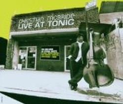 Live At Tonic / Christian McBride