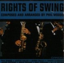 Rights of Swing / Phil Woods