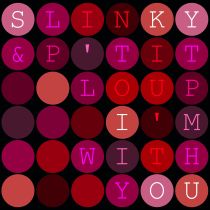 I'm With You / Slinky & P'tit Loup