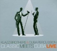 Classic Meets Cuba-Live / Klazz Brothers & Cuba Percussion