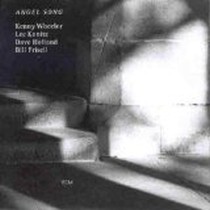 Angel Song / Kenny Wheeler, Lee Konitz, Dave Holland, Bill Frisell